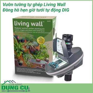 Combo vườn tường đồng hồ hẹn giờ tưới tự động DIG