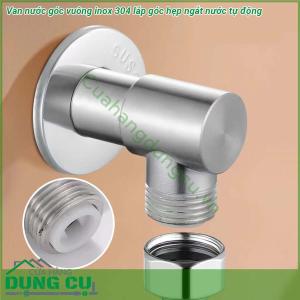 Van nước góc vuông inox 304 lắp góc hẹp ngắt nước tự động