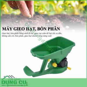 Máy gieo hạt, bón phân quay tay 5 chế độ tiện lợi